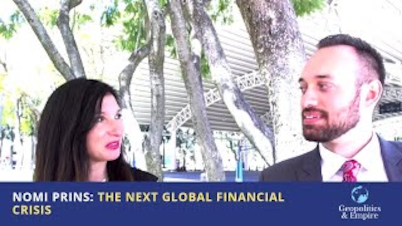 Nomi Prins: The Next Global Financial Crisis