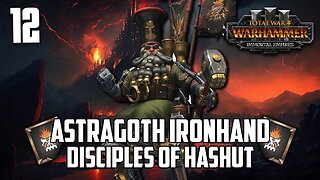 ASTROGOTH WRATH - Immortal Empires - H/VH - Total War: Warhammer 3 - Chaos Dwarfs - 12