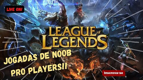 League of Legends jogada de noobs com Ft.Klaus