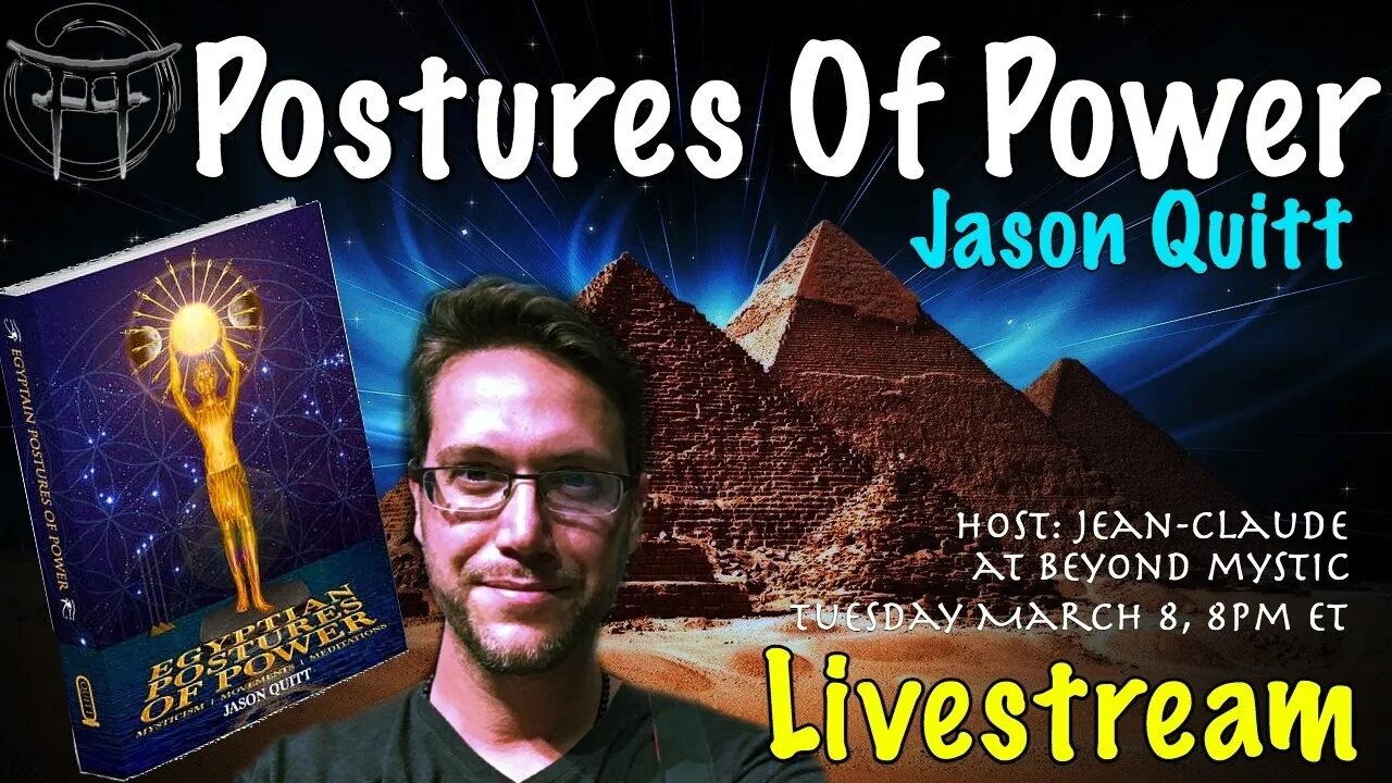 🔴LIVESTREAM: POSTURES OF POWER WITH JASON QUITT & JeanClaude@BeyondMystic