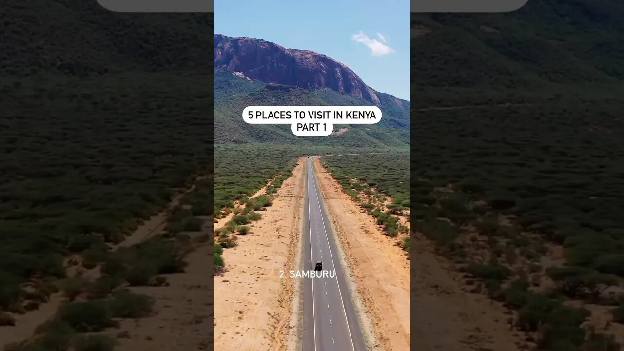 5 places to visit in Kenya part 1