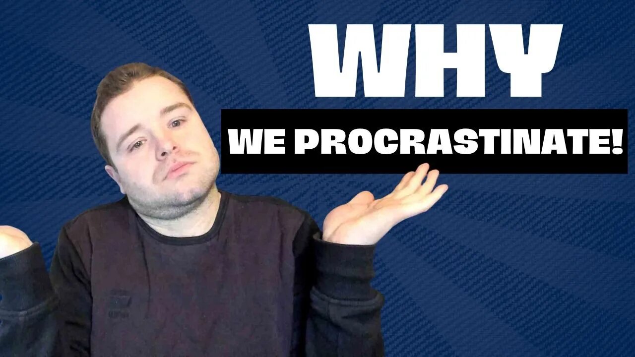 Get Things Done! Why People Procrastinate and How to Break It