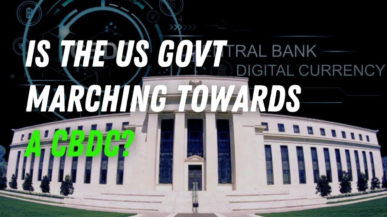 Is The US Government Marching Towards a CBDC