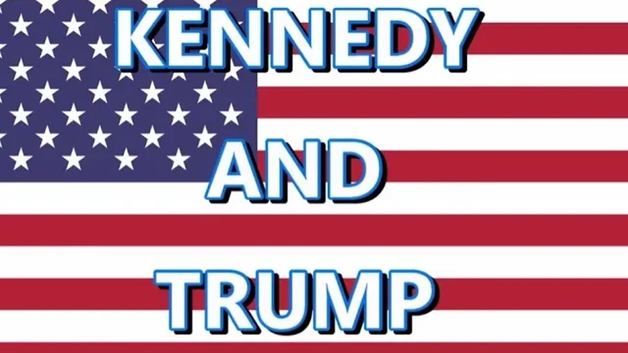 Kennedy and Trump #29