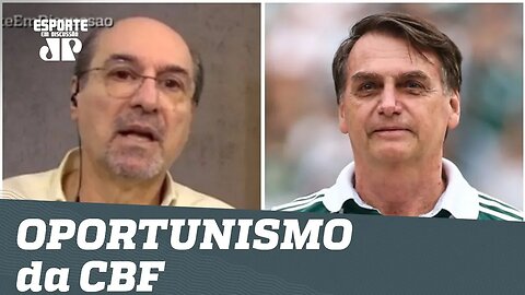 Bastidores: o OPORTUNISMO da CBF com BOLSONARO!