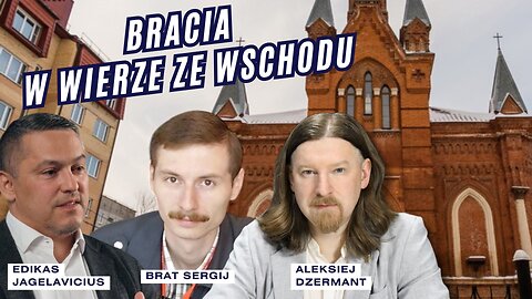 Bracia w wierze ze Wschodu | Sąsiedzi