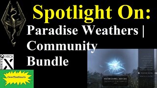 Skyrim (mods) - Spotlight On: Paradise Weathers | Community Bundle