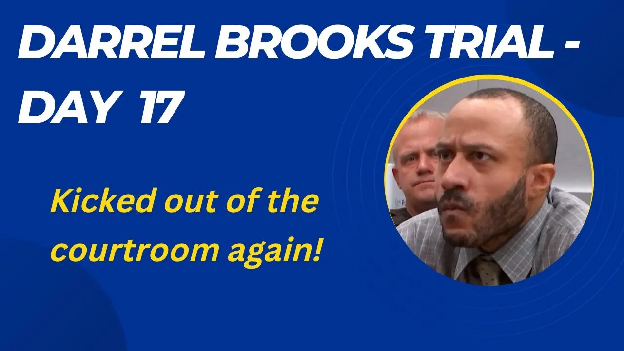 Darrell Brooks Trial - Kicked Out of the Courtroom Again!