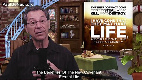 22.05.26 - The Benefites Of The New Covenant: Eternal Life with #pauldeneui