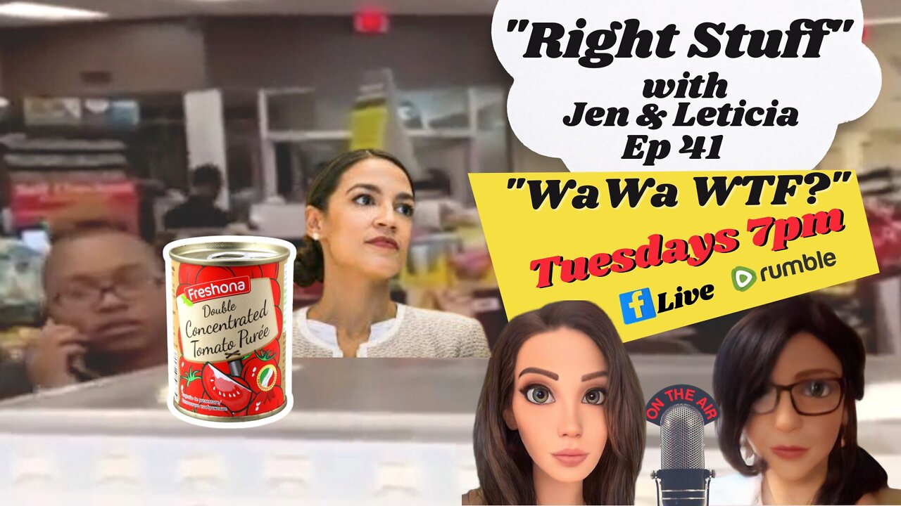 Right Stuff Ep 41 "WaWa-WTF?"