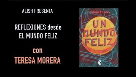 Reflexiones desde un Mundo Feliz con Teresa Morera - Entrevista Alish - Time For Truth