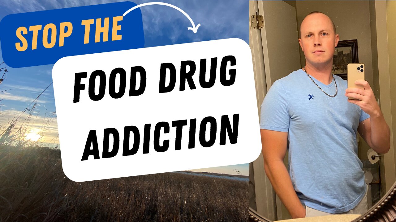 #3 - Stop the Food Drug Addiction