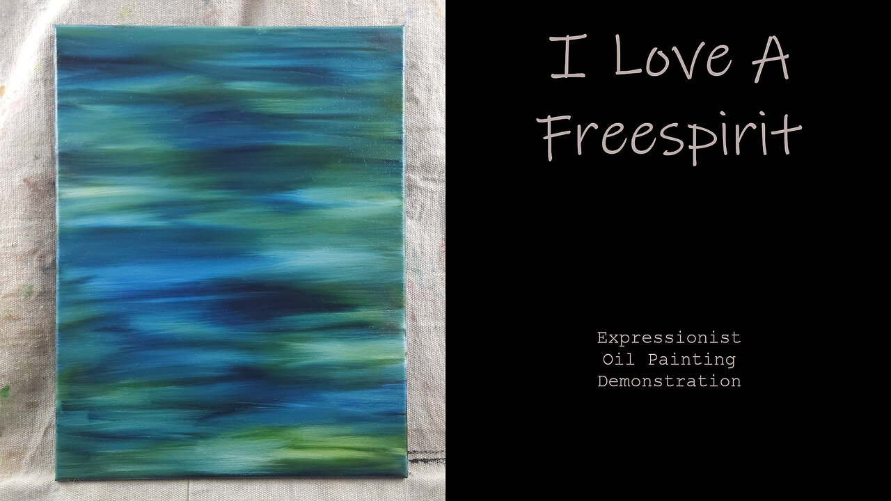 Award Winning Artist “I love A Freespirit” Expressionist Oil Painting Demonstration