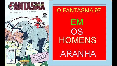 O FANTASMA 97 EM OS HOMENS ARANHA #comics #gibi #quadrinhos #museusogibi