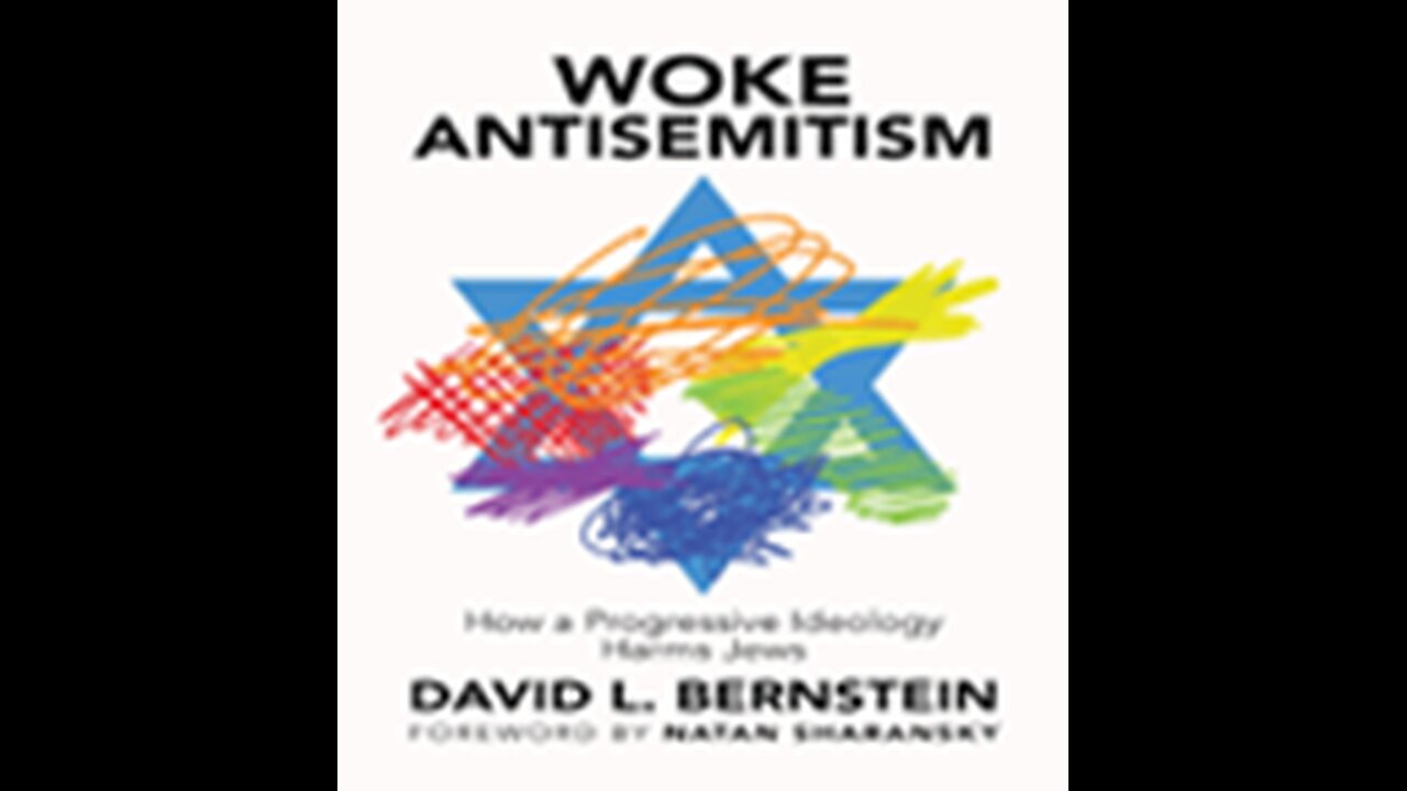 O Antissemitismo Woke| David L. Bernstein