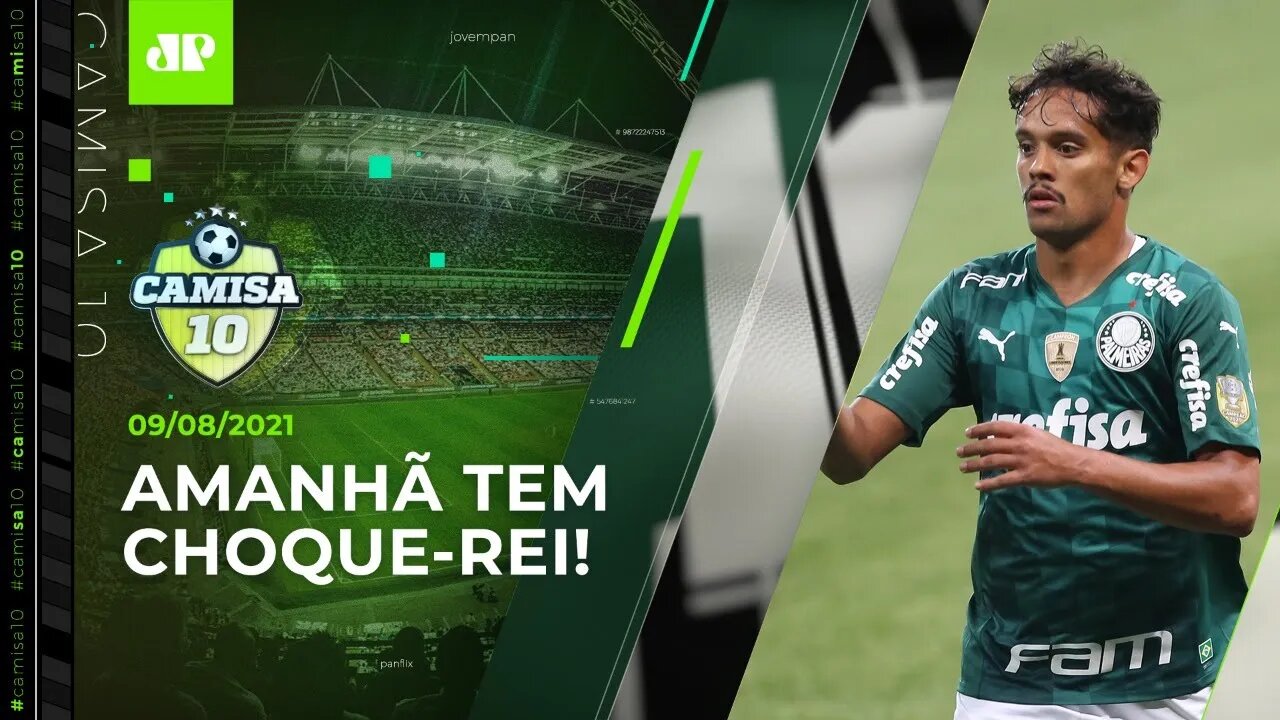 Palmeiras chega PRESSIONADO ao MATA-MATA contra o São Paulo na Libertadores! | CAMISA 10 - 09/08/21