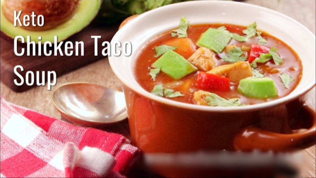 Keto Chicken Taco Soup Part:1