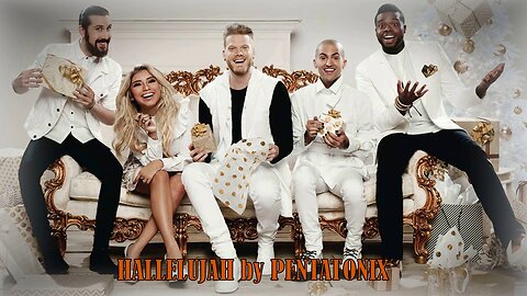 HALLELUJAH by Pentatonix. 🎄🎄