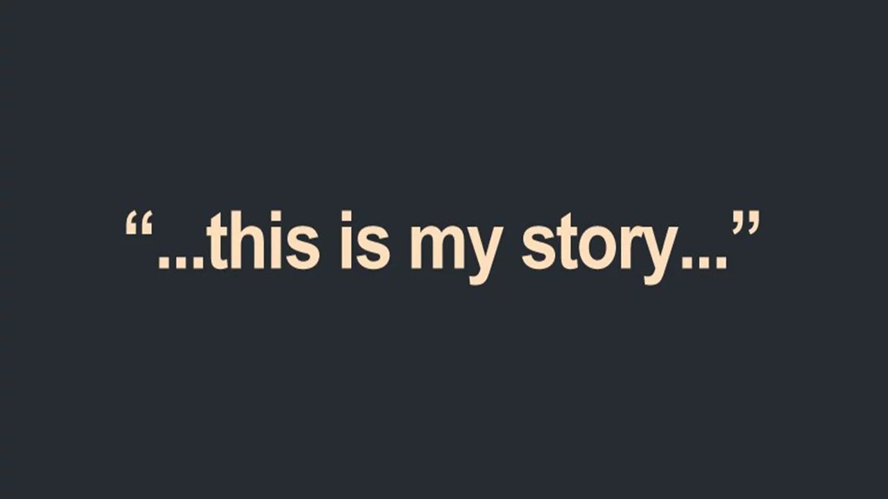 My Story