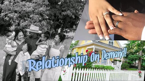 Relationship On Demand!