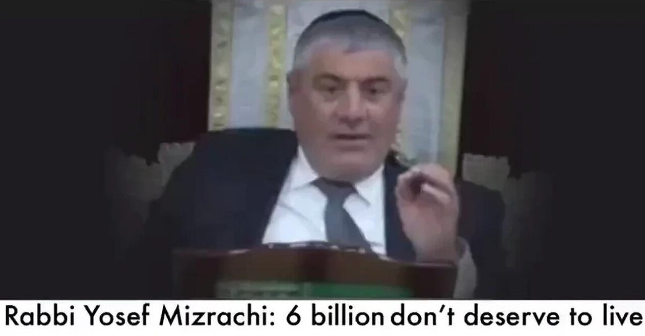 Rabbi Yosef Mizrachi "The JEWS run the show in the world. Liberal JEWS, Conservative JEWS.."