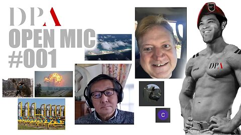 [ Open Mic: Ep.001 ] DPA Origin; Ukraine War + Oil & Gas; South China Sea Nodules: DPA Patreon