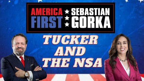 Tucker and the NSA. Harmeet Dhillon with Sebastian Gorka on AMERICA First