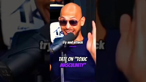 Andrew Tate On Toxic Masculinity