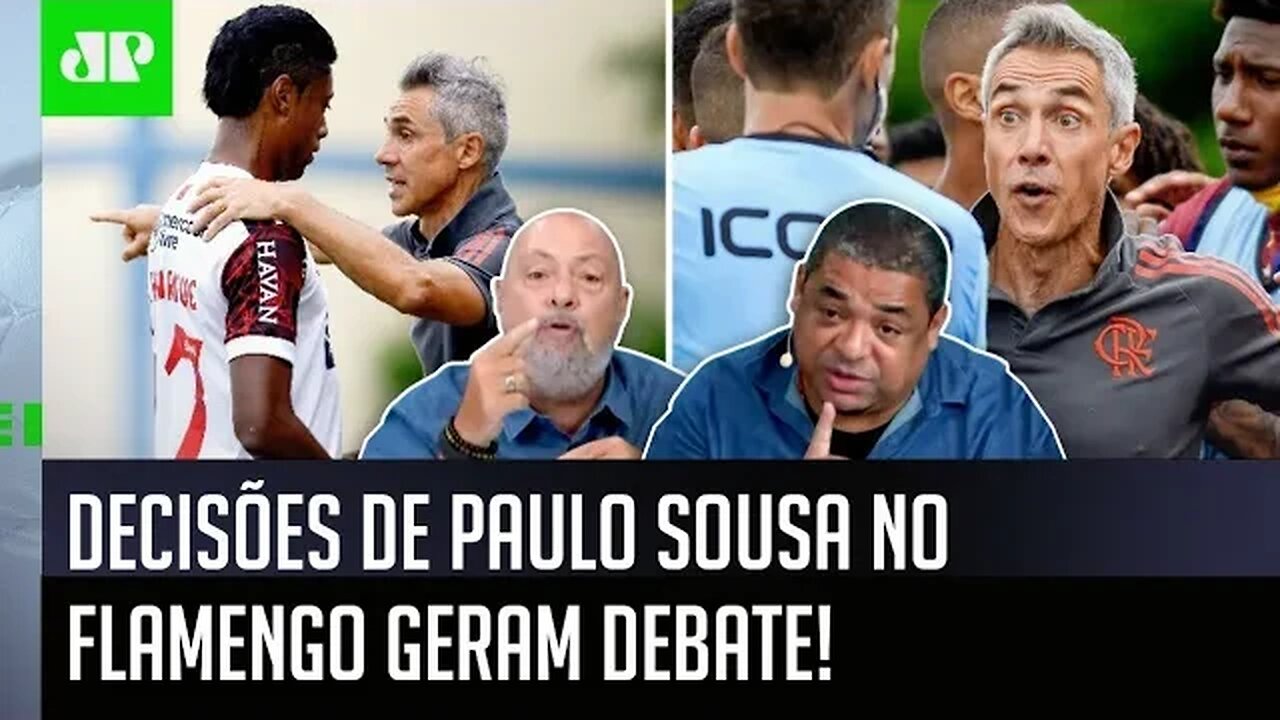 "Vai FAZER ISSO? Vai TOMAR PAU!" Decisões de Paulo Sousa no Flamengo fazem DEBATE FERVER!