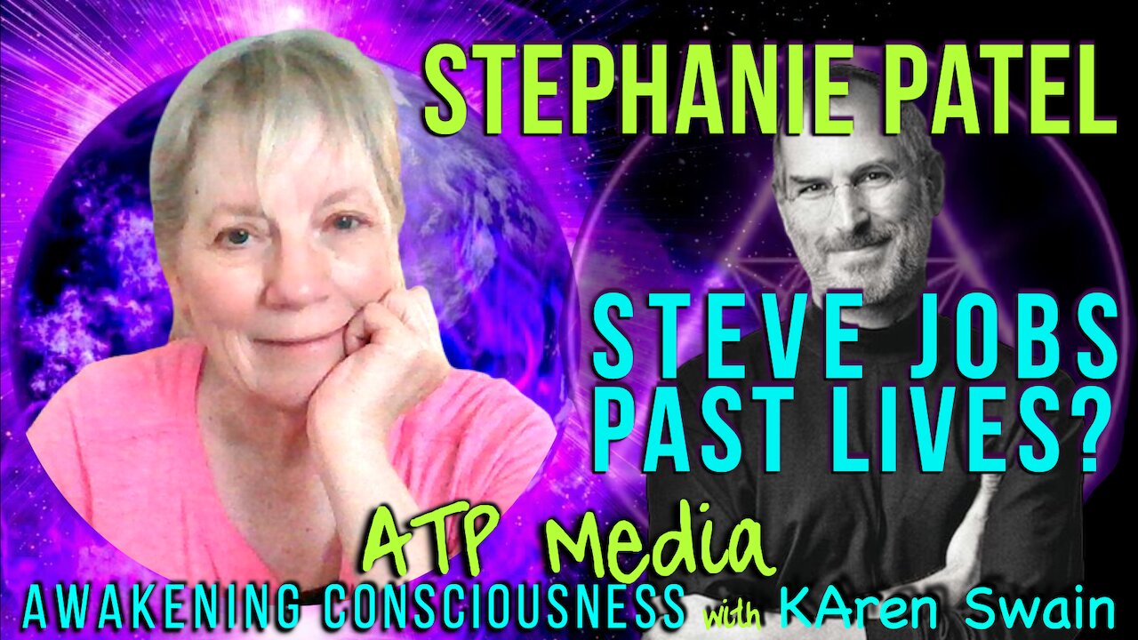 Part 1: Who Was Steve Jobs in a Past Life? Stephanie Patel