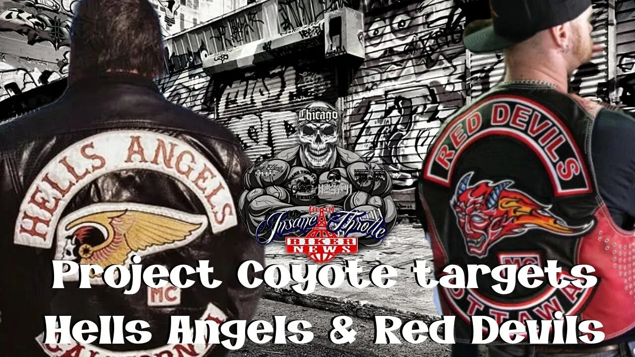 Hells Angels & Red Devils Targeted