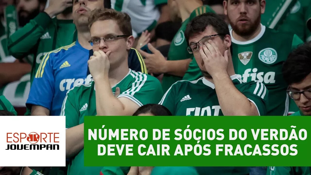 Número de sócios do Palmeiras deve CAIR após FRACASSOS!