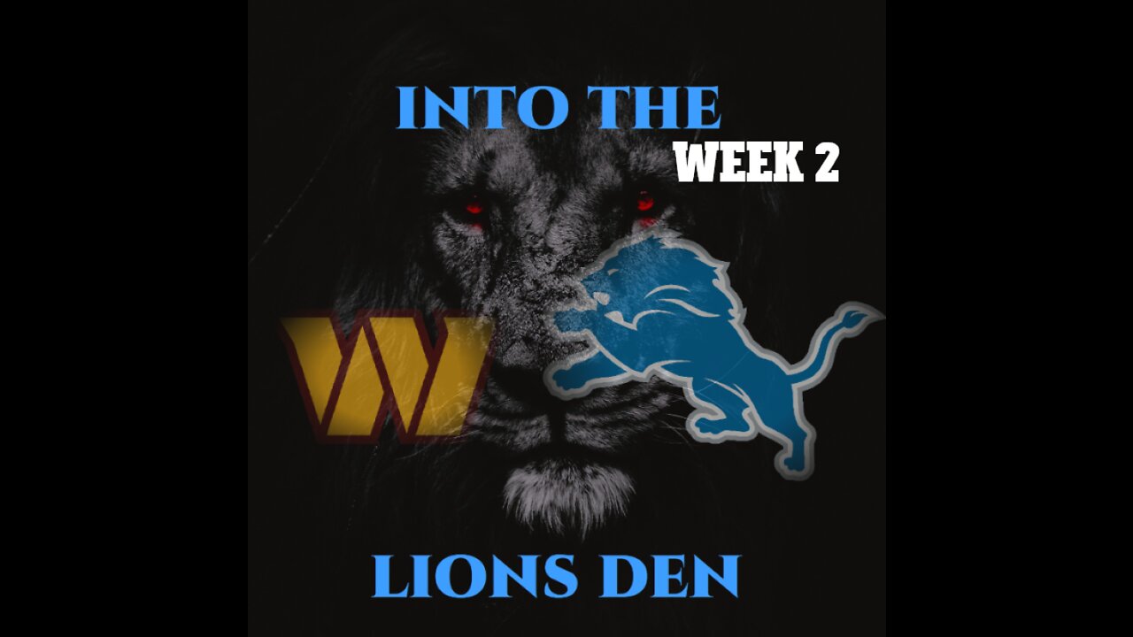 Into The Lions Den - 9-14-2022