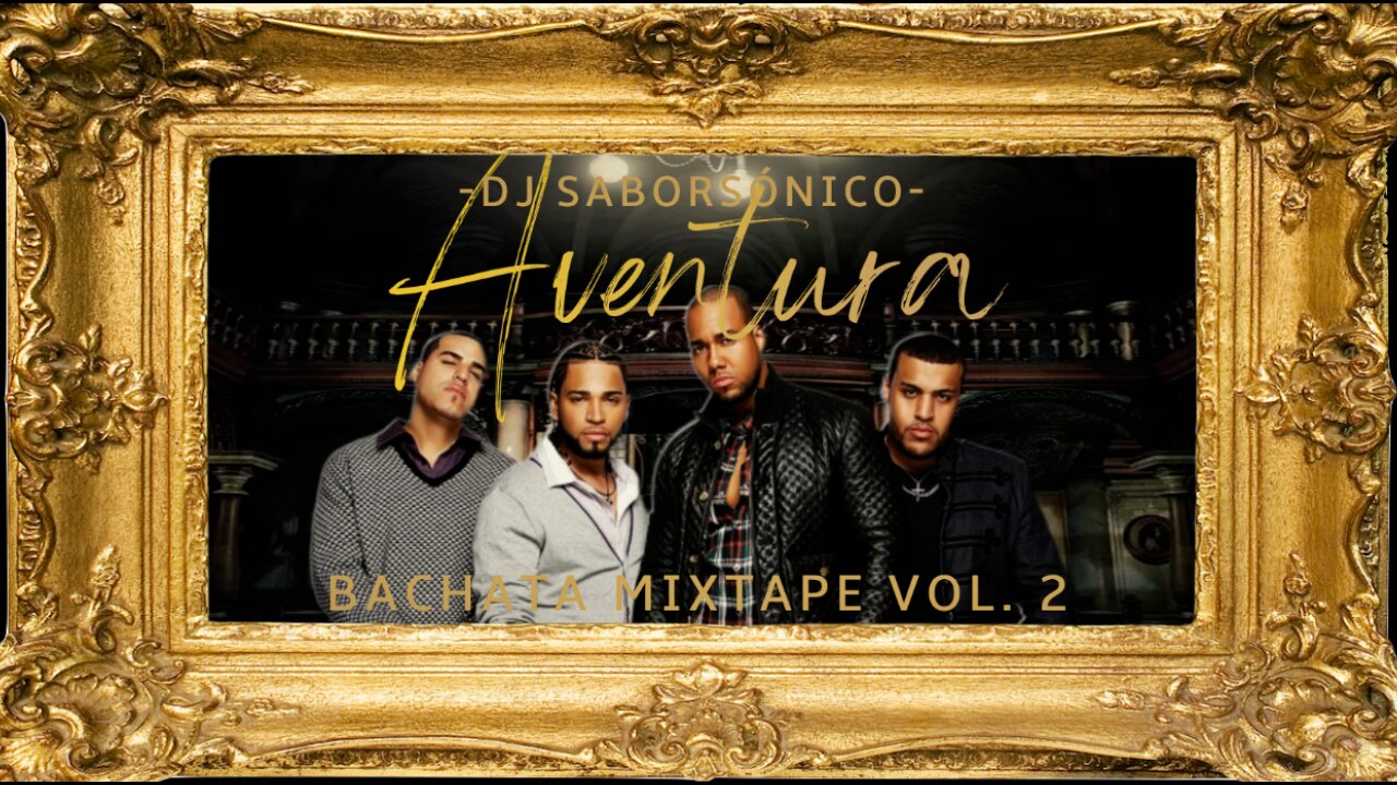 DJ SaborSónico🎤| Aventura | Bachata Mixtape Vol. 2