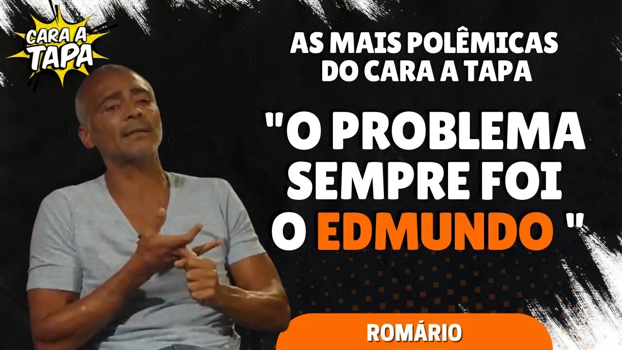 ROMÁRIO, MÁRIO GOMES, TICO... AS FRASES MAIS POLÊMICAS DO CARA A TAPA