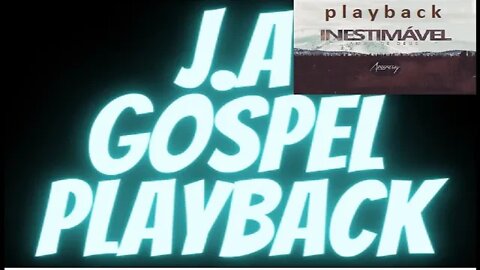 Ministério Anunciay Inestimável play back