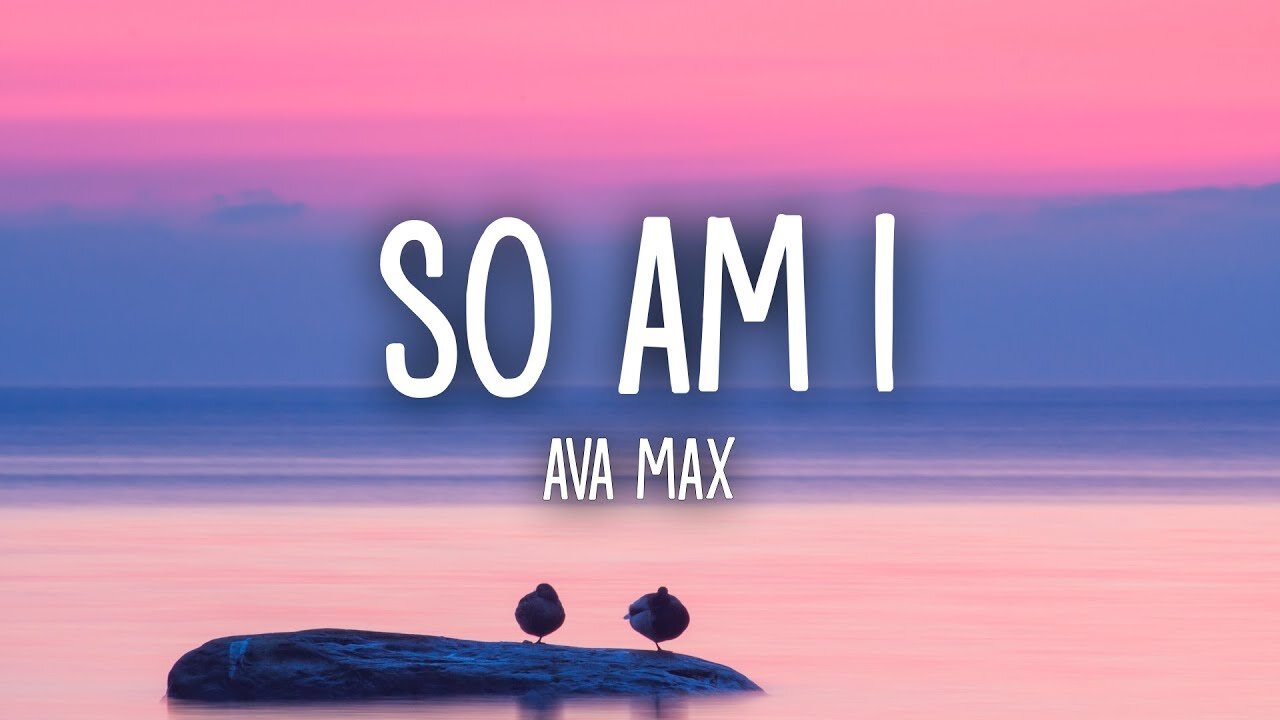 🎶 Ava Max - So Am I 🎤 (Lyrics)