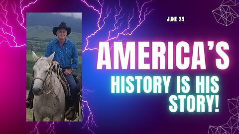 America's History is His Story! (June 24)