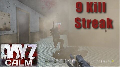 DayZ - Deathmatch - 9 Kill Streak - Some Men Never Die