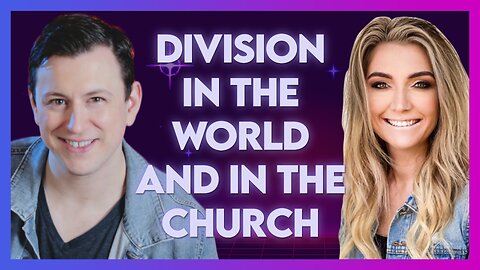 Christa Bullock: Division In the World and In the Church! | Feb 8 2024