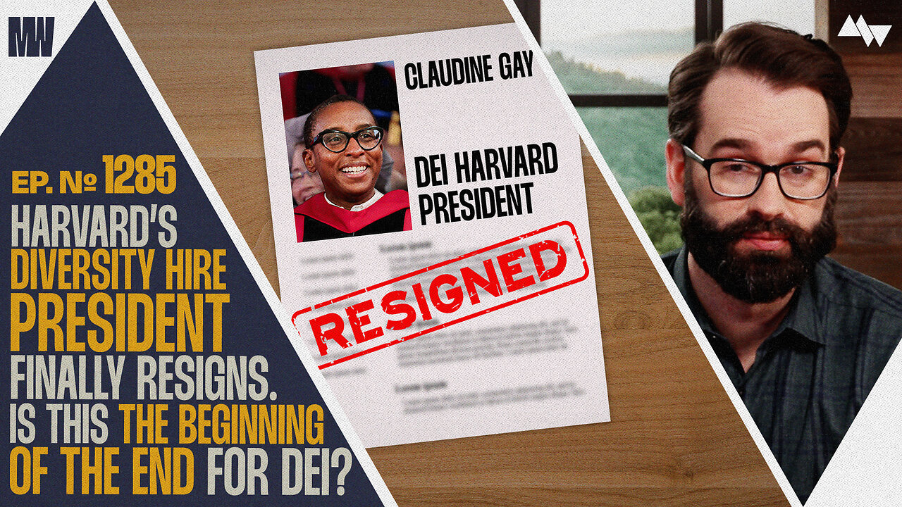 Harvard's Diversity Hire President Resigns. Is This The Beginning Of The End For DEI? | Ep. 1285