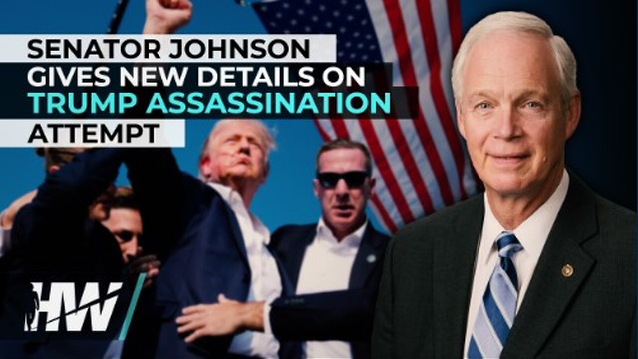 SENATOR JOHNSON GIVES NEW DETAILS ON TRUMP ASSASSINATION ATTEMPT -w' Del Bigree