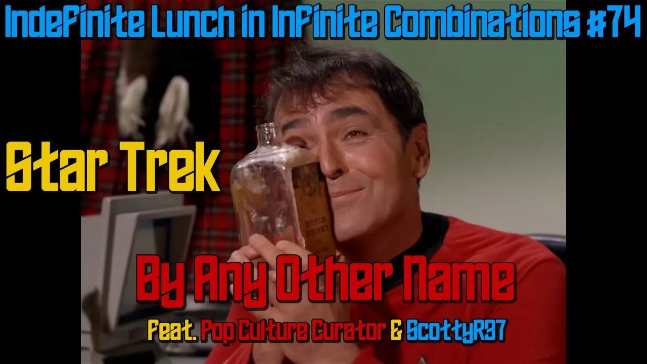 Star Trek Review: By Any Other Name, ILIC #74