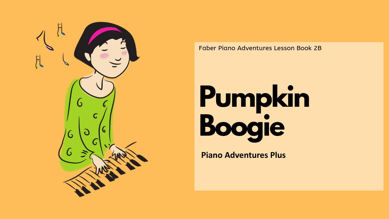 Piano Adventures Lesson Book 2B - Pumpkin Boogie