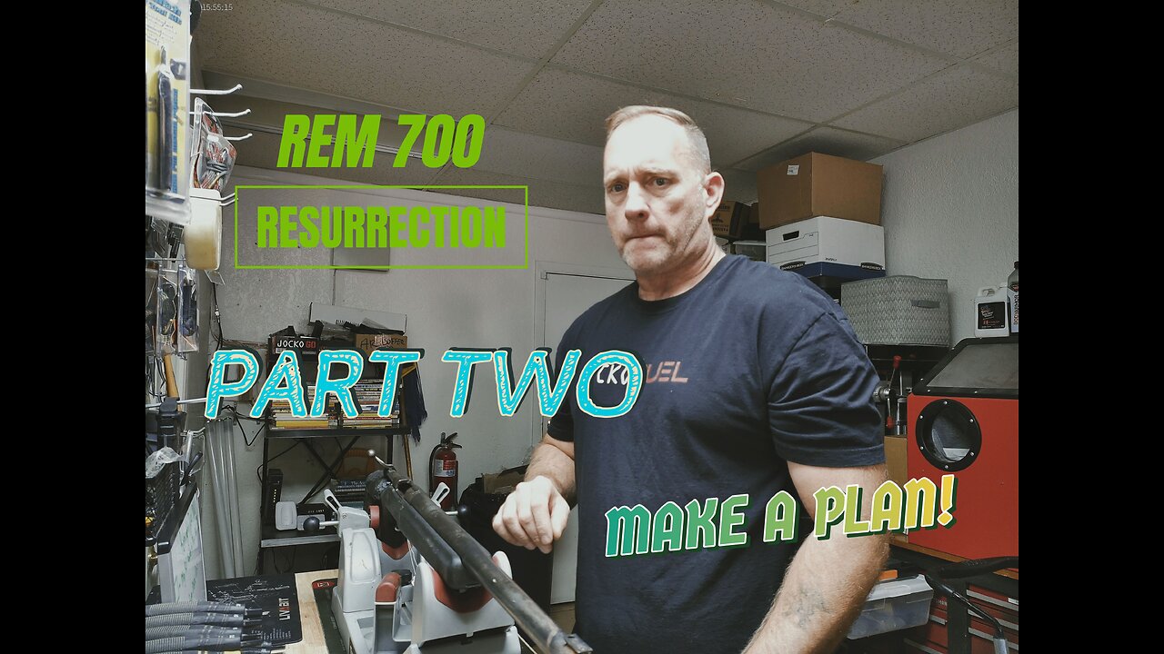 Remington 700 Part Two The Plan