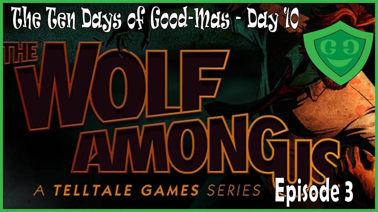 CRANE!!!??? How Could You?!?! | The Wolf Among Us - Episode 3 | Day 10 of Good-Mas