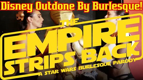 Star Wars OUTDONE By Sexy Parody Stage Show! Disney Lucasfilm Shown Up