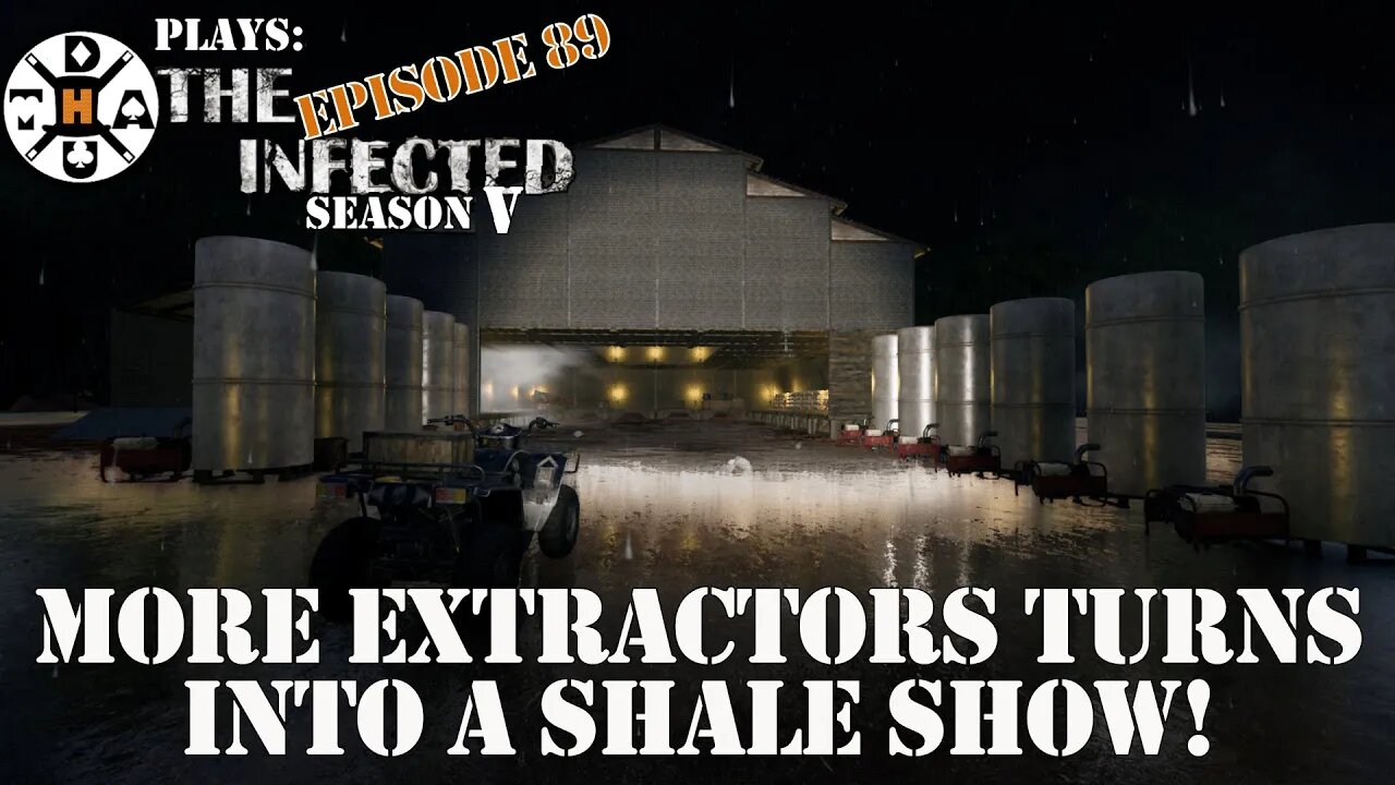 More Extractors Turns Into A Shale Show! No Idea What's Happening! The Infected Gameplay S5EP89