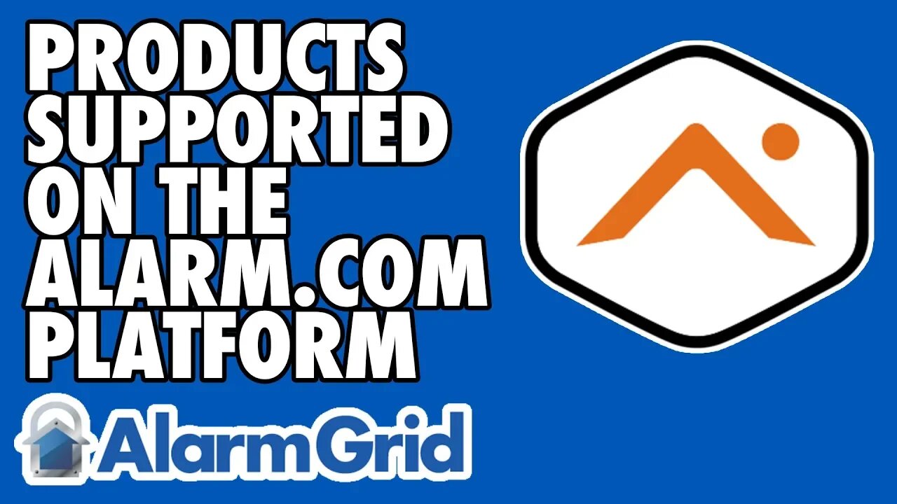 Products Supported on the Alarm.com Platform