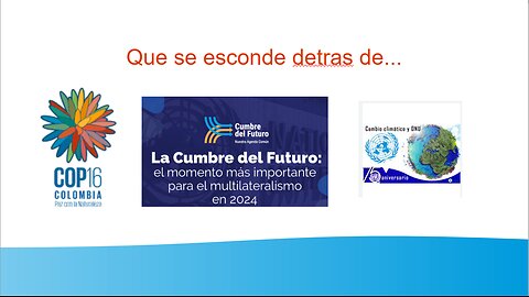 que se esconde detras de la cop16, la cumbre futuro y la agenda 2030